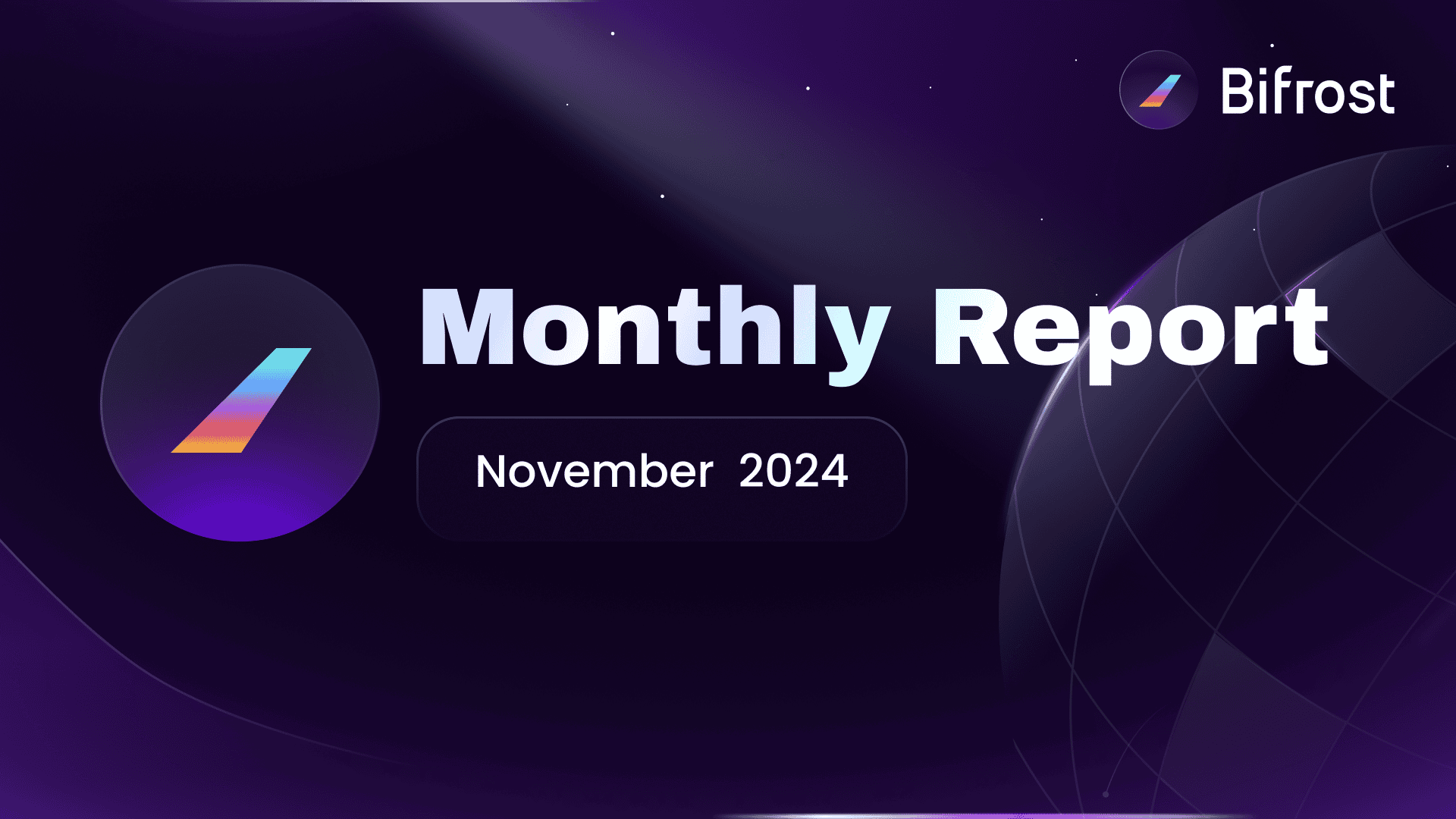 Bifrost Monthly Report - November Release